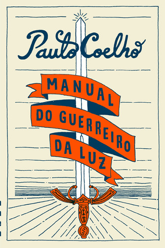 Manual do guerreiro da luz, de Coelho, Paulo. Editora Schwarcz SA, capa mole em português, 2017