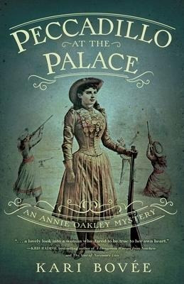 Libro Peccadillo At The Palace : An Annie Oakley Mystery ...