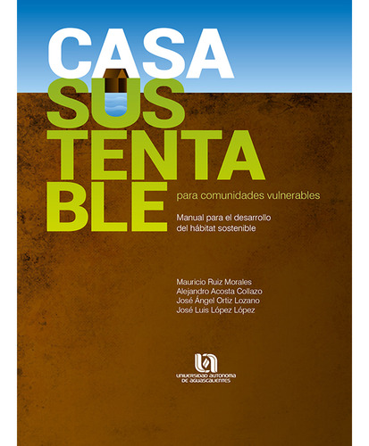 Casa Sustentable Para Comunidades Vulnerables - Altexto