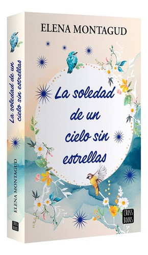 La Soledad De Un Cielo Sin Estrellas