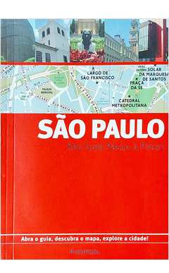 Livro São Paulo: Seu Guia Passo A Passo - Hélène Le Tac; Caetano Pimentel [2013]