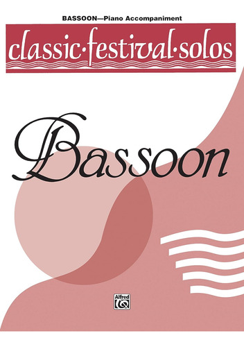 Classic Festival Solos (bassoon), Vol 1piano Acc. (classic F