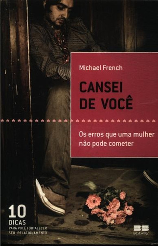 Cansei de você, de French, Michael. Editora Best Seller Ltda, capa mole em português, 2008