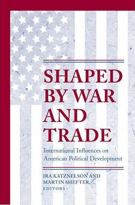 Libro Shaped By War And Trade - Ira Katznelson