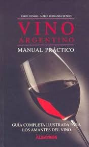 Vino Argentino / Manual Practico