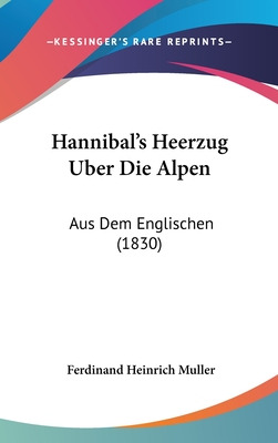 Libro Hannibal's Heerzug Uber Die Alpen: Aus Dem Englisch...