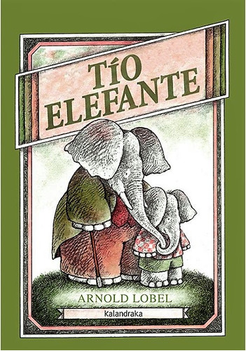 Tío Elefante - Arnold Lobel