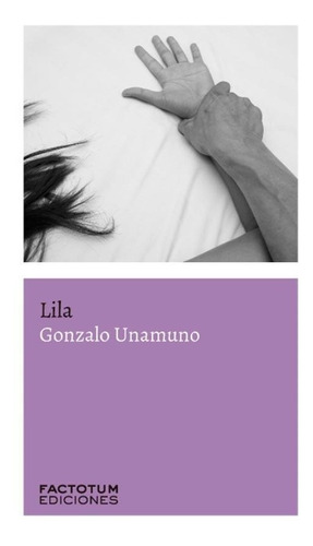 Lila - Gonzalo Unamuno