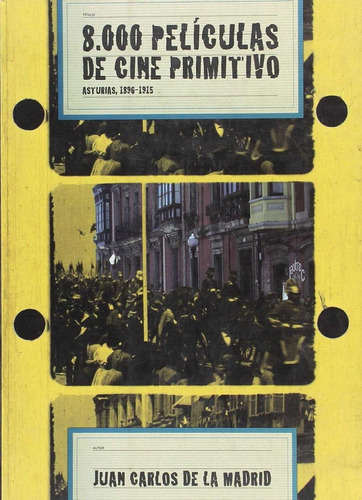 Libro 8000 Peliculas De Cine Primitivo