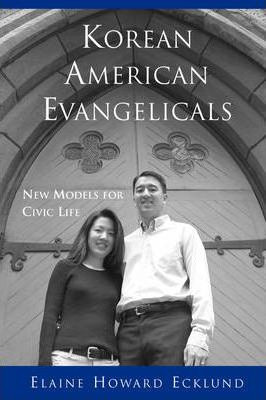 Libro Korean American Evangelicals New Models For Civic L...