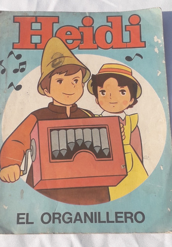 Cuento Infantil * Heidi, El Organillero * Bruguera Antiguo (Usado)