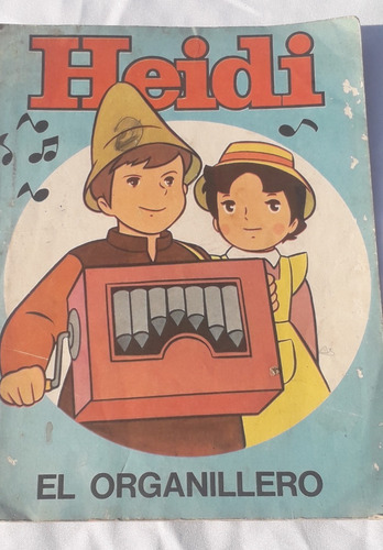 Cuento Infantil * Heidi, El Organillero * Bruguera Antiguo