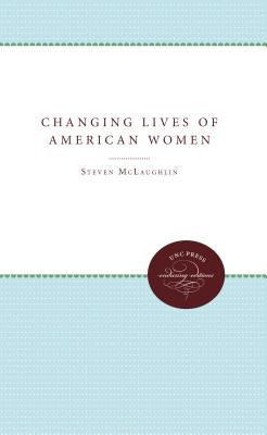 Libro The Changing Lives Of American Women - Mclaughlin, ...