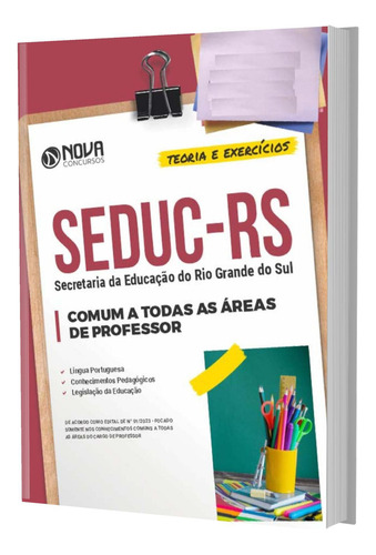 Apostila Seduc Rs - Comum A Todas As Áreas De Professor