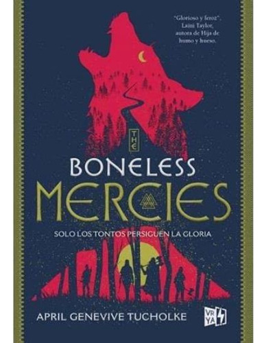 Boneless Mercies, The. Solo Los Tontos Persiguen La Gloria-t
