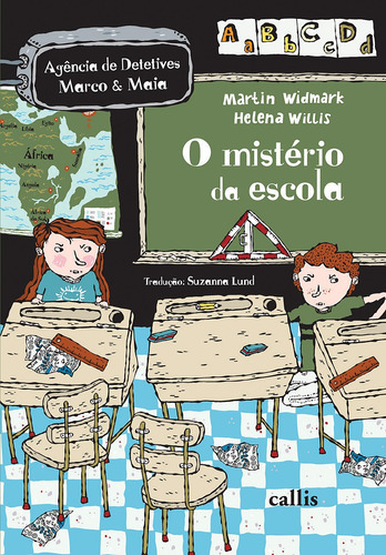 O Mistério da Escola, de Widmark, Martin. Série Agência de Detetives Marco & Maia Callis Editora Ltda., capa mole em português, 2015