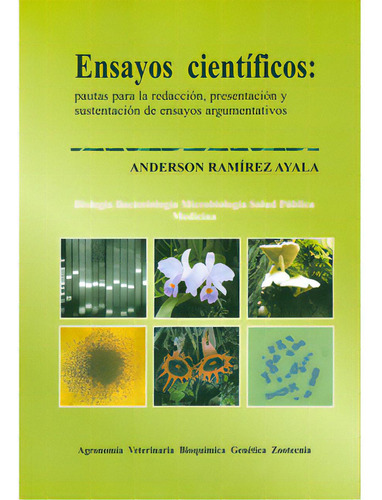 Ensayos Científicos: Pautas Para La Redacción, Presentaci, De Anderson Ramírez Ayala. Serie 9584454980, Vol. 1. Editorial Hipertexto Sas., Tapa Blanda, Edición 2009 En Español, 2009