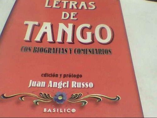 Juan Angel Russo  Letras De Tango (c119)