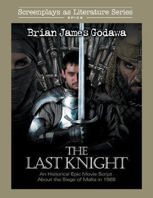 Libro The Last Knight : An Historical Epic Movie Script A...