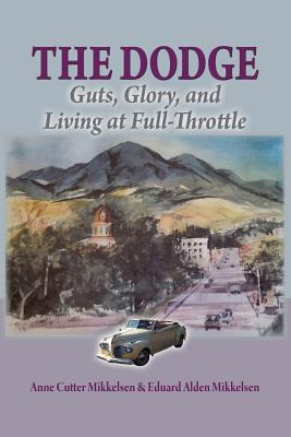 Libro The Dodge: Guts, Glory And Living At Full-throttle ...