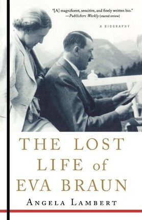 Libro The Lost Life Of Eva Braun - Angela Lambert