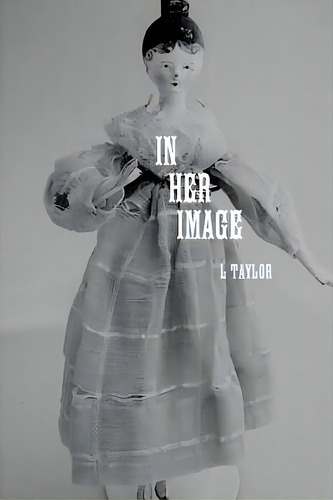 In Her Image, De Taylor, L.. Editorial Lulu Pr, Tapa Blanda En Inglés