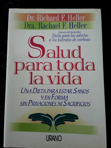 Salud Para Toda La Vida ][ Dr Richard F. Heller | Urano