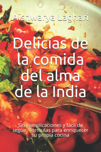 Libro: Delicias De La Comida Del Alma De La India: Sin Compl