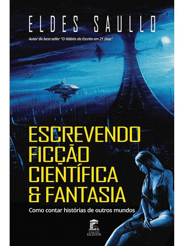 Livros - Escrevendo Ficção Científica E Fantasia