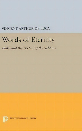 Words Of Eternity, De Vincent Arthur De Luca. Editorial Princeton University Press, Tapa Dura En Inglés