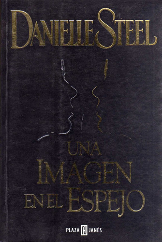 Una Imagen En El Espejo / Danielle Steel