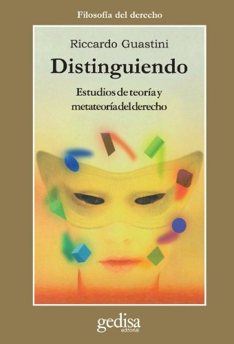 Distinguiendo, De Ricardo Guastini. Editorial Gedisa, Tapa Blanda, Edición 1 En Español