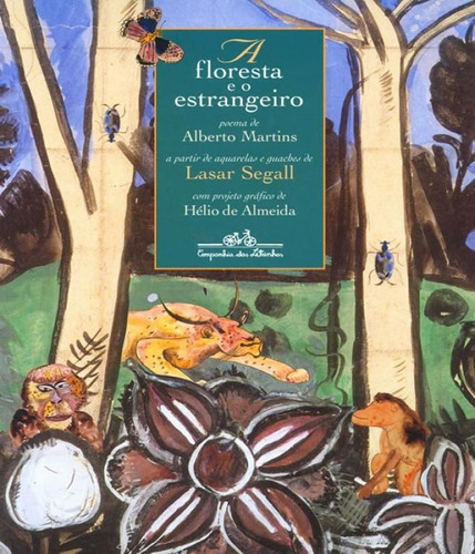 A floresta e o estrangeiro, de Martins, Alberto. Editora COMPANHIA DAS LETRINHAS, capa mole em português