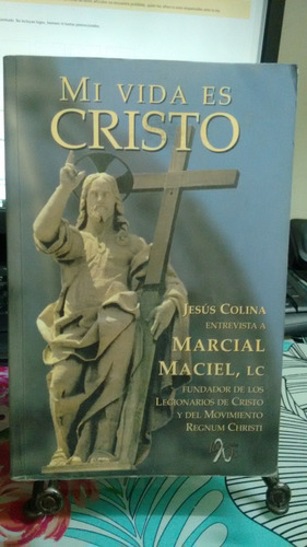 Mi Vida Es Cristo // Jesús Colina