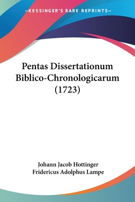 Libro Pentas Dissertationum Biblico-chronologicarum (1723...