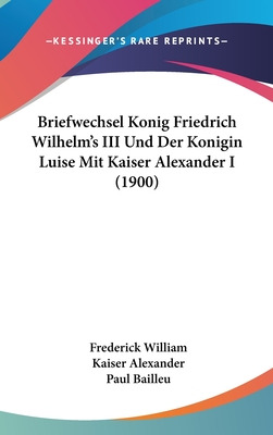Libro Briefwechsel Konig Friedrich Wilhelm's Iii Und Der ...