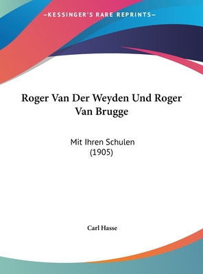 Libro Roger Van Der Weyden Und Roger Van Brugge: Mit Ihre...