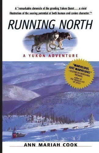 Running North, De Ann Mariah Cook. Editorial Workman Publishing, Tapa Blanda En Inglés