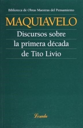 Discursos Sobre La Primera Decada De Tito Livio-maquiavelo