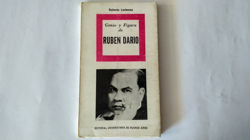 Libro Ruben Dario Genio Y Figura / Roberto Ledesma