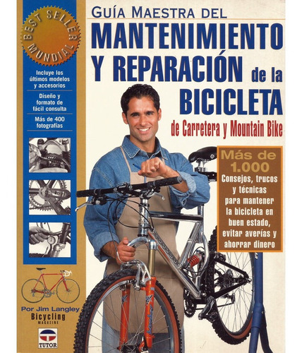 Guía Maestra Del Mantenimiento Y Reparación De La Bicicleta
