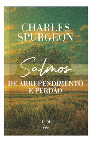 Salmos De Arrependimento E Perdão | Charles Spurgeon, De Charles Spurgeon. Editora Penkal, Capa Mole, Edição 2022 Em Português, 2022