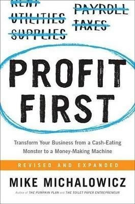 Profit First - Mike Michalowicz (hardback)&,,