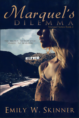 Marquel's Dilemma: (book 2) In The Marquel Series, De Skinner, Emily W.. Editorial Lightning Source Inc, Tapa Blanda En Inglés