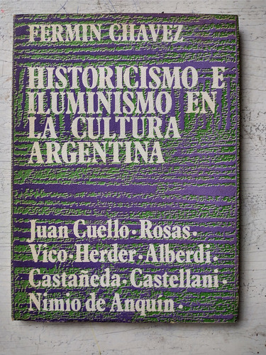Historicismo E Iluminismo En La Cultura Argentina F. Chavez