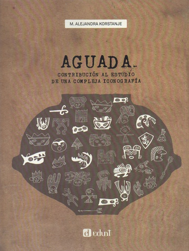 At- Edunt- Po- María Alejandra - Aguada... Iconografía