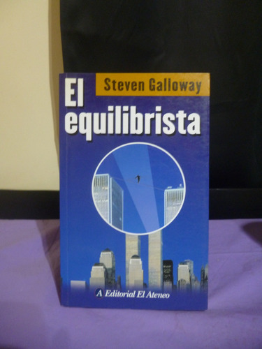 El Equilibrista - Steven Galloway