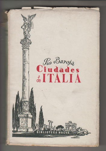 1949 Pio Baroja Ciudades De Italia 1a Edicion España Escaso