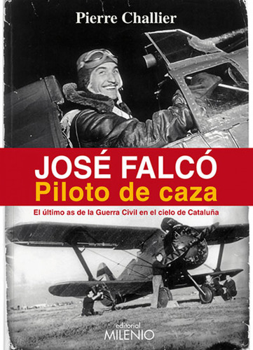 Libro José Falcó. Piloto De Caza -aa.vv