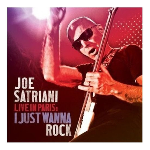 Joe Satriani Live In Paris: I Just Wanna Rock 2cd Nuevo Aus